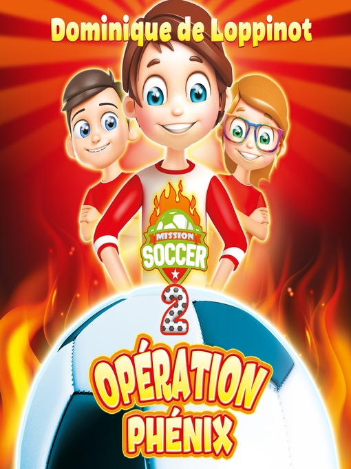 Cover image for Mission soccer--Opération Phénix